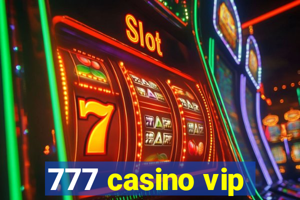 777 casino vip